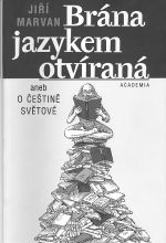 Obálka knihy Jiřího Marvana Brána jazykem otvíraná